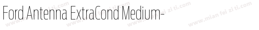 Ford Antenna ExtraCond Medium字体转换
